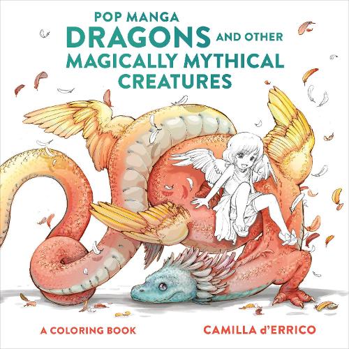 Pop Manga Dragons and Other Magically Mythical Cre atures (Paperback)
