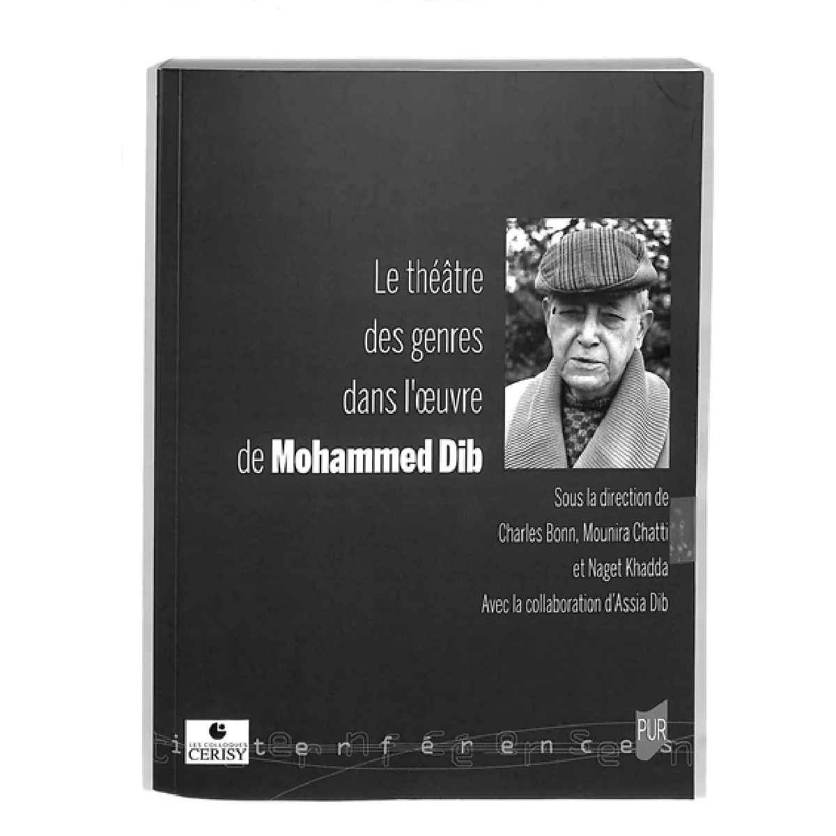 Le théâtre des genres dans l'oeuvre de Mohammed Dib · Occasion