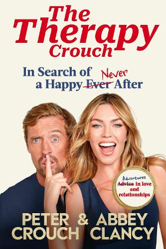 The Therapy Crouch: In Search of Happy (N)ever After (Hardback)