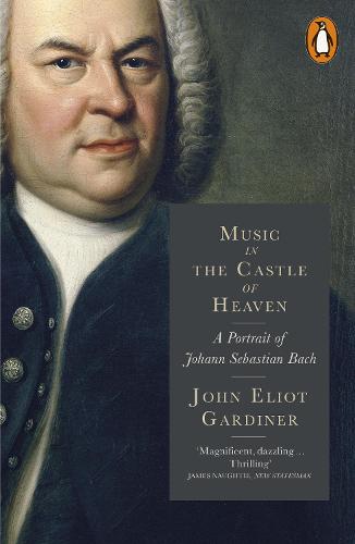 Music in the Castle of Heaven: A Portrait of Johann Sebastian Bach (Paperback)
