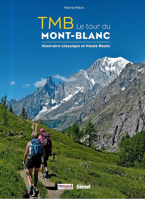 GLENAT - TMB LE TOUR DU MONT BLANC