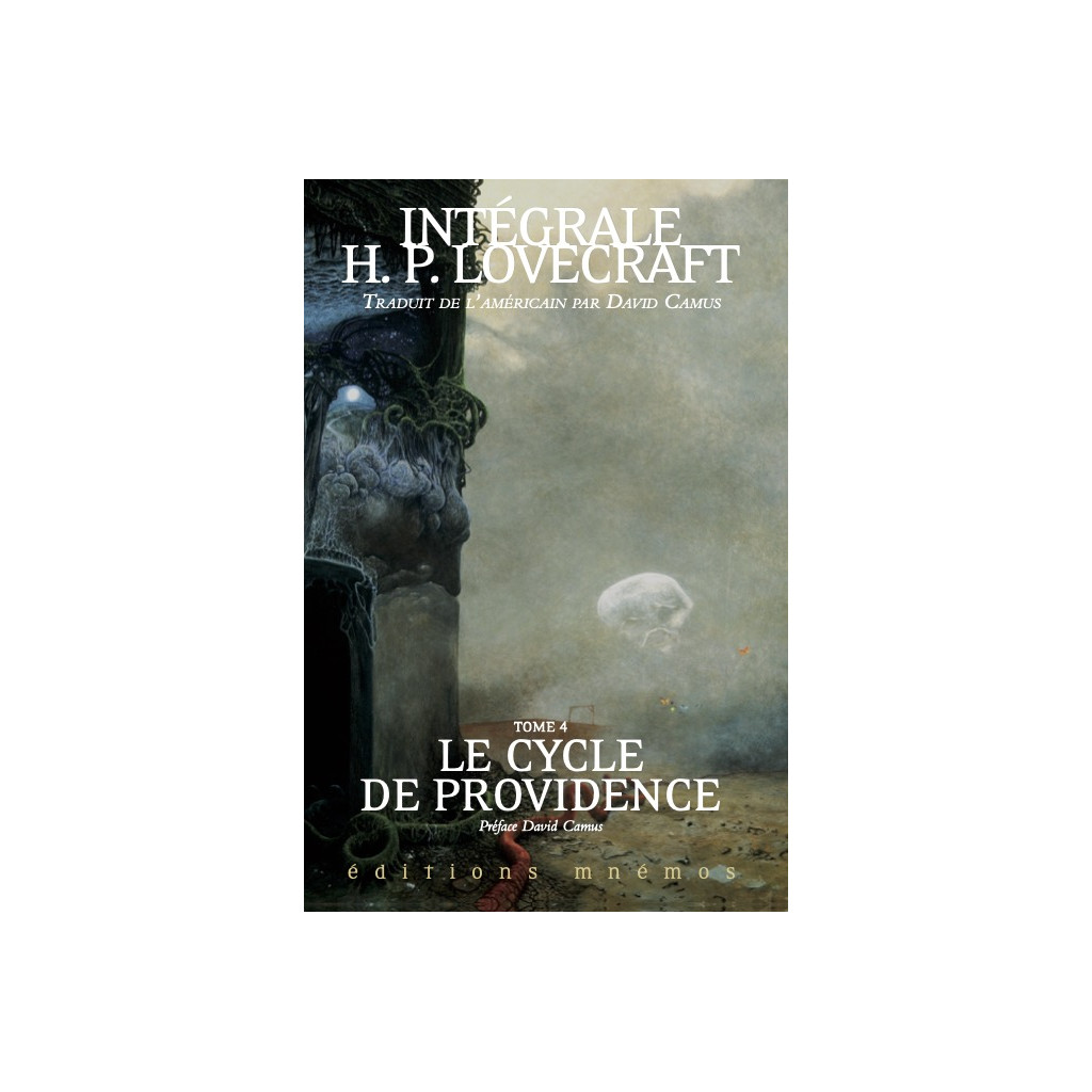 Intégrale Lovecraft, Tome 4 : Le Cycle de Providence