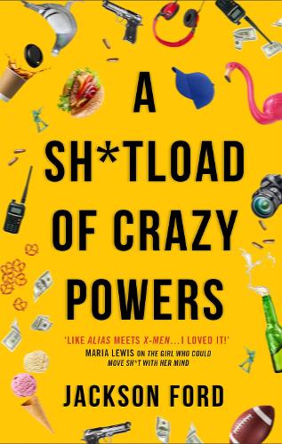A Sh*tload of Crazy Powers - The Frost Files (Paperback)