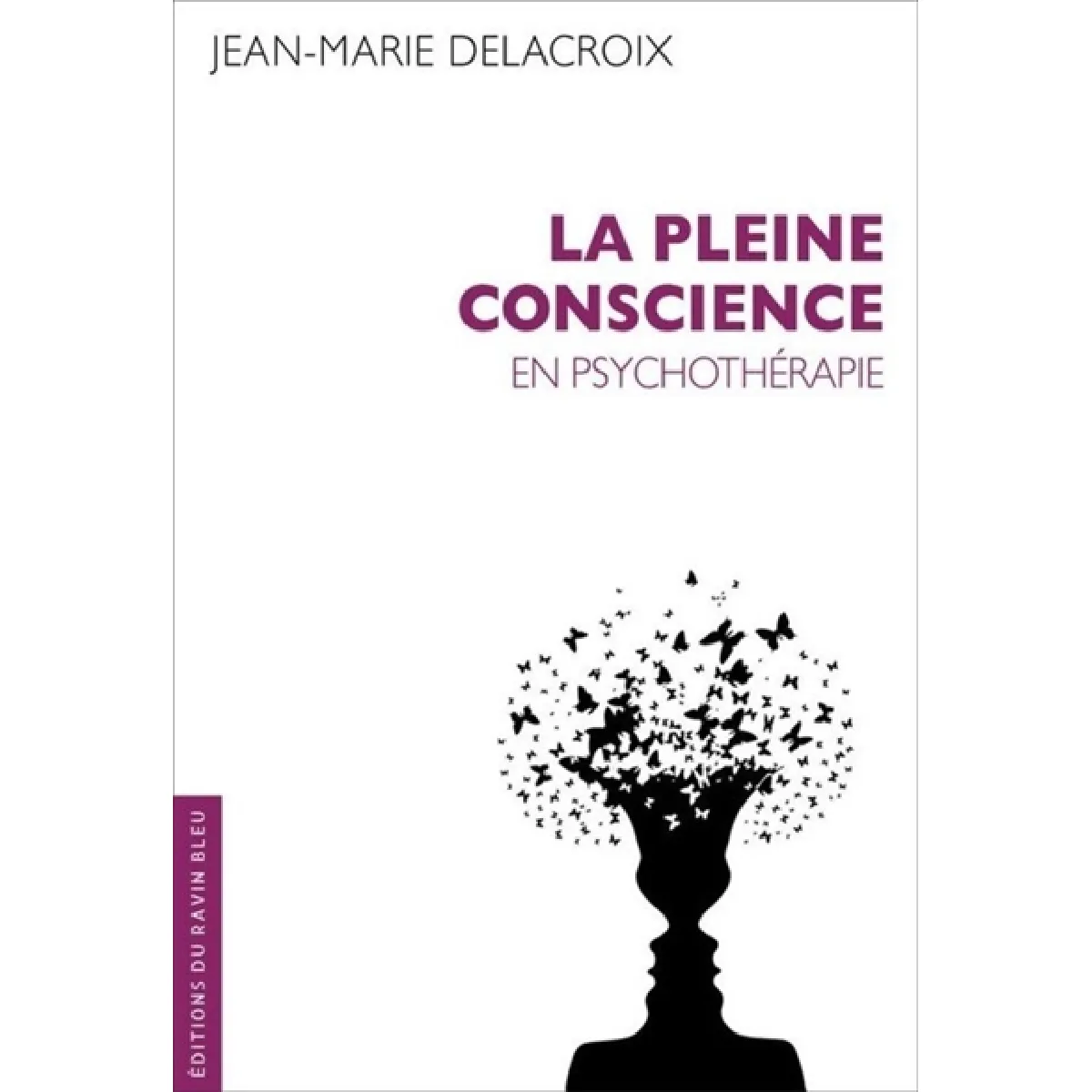 La pleine conscience en psychothérapie
