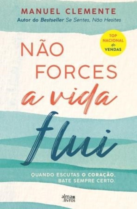 Não Forces, a Vida Flui de Manuel Clemente