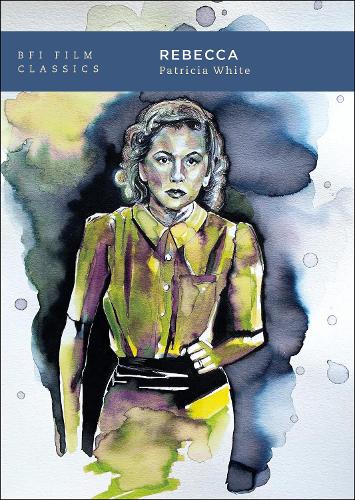 Rebecca - BFI Film Classics (Paperback)