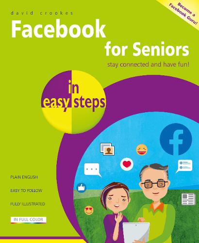 Facebook for Seniors in easy steps - In Easy Steps (Paperback)