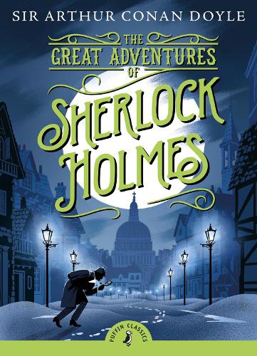 The Great Adventures of Sherlock Holmes - Puffin Classics (Paperback)