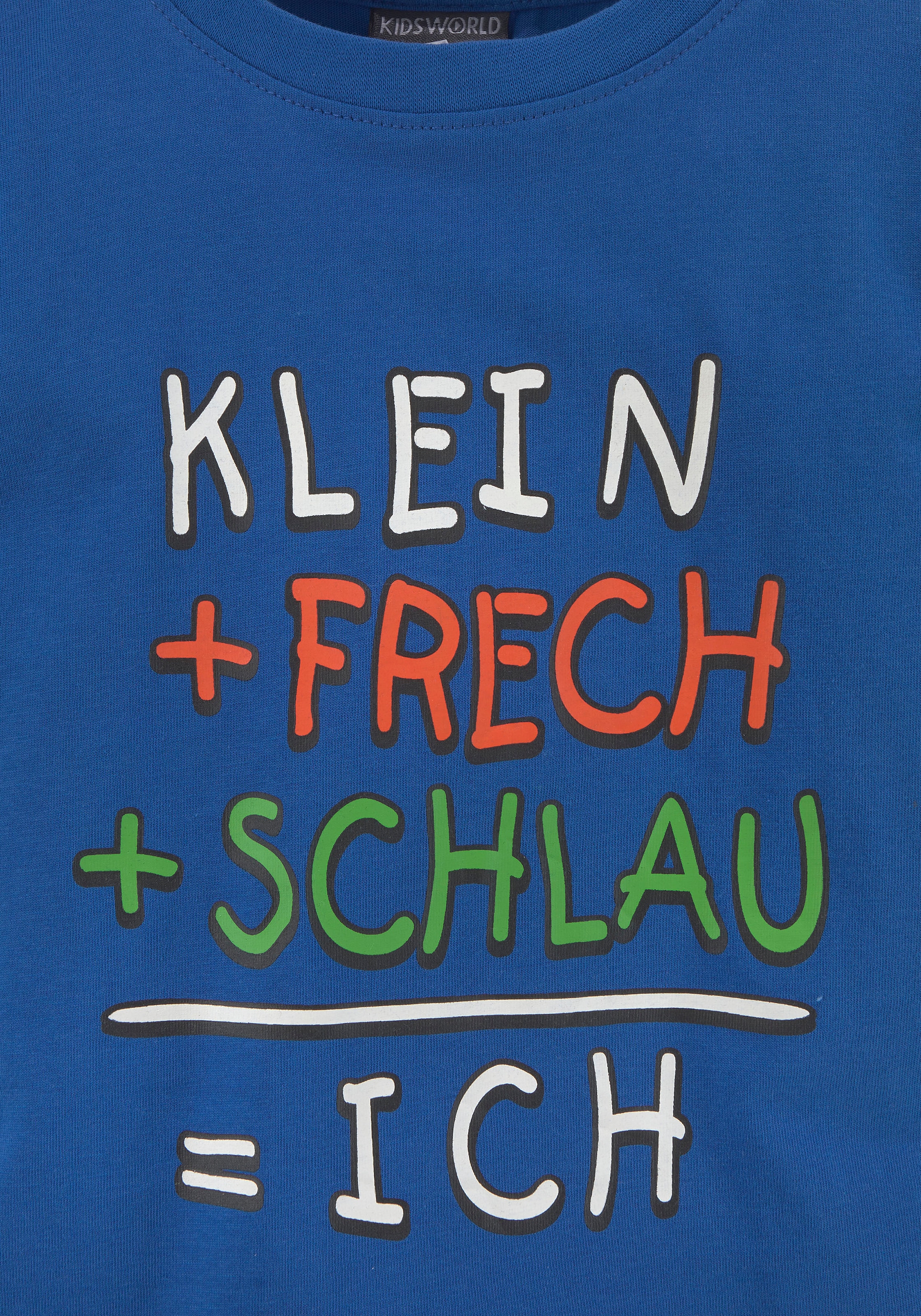 KIDSWORLD T-Shirt »Mit Spruch: KLEIN+FRECH+SCHLAU...«, Kurzarm,  Basic-Passform,  bedruckt,  Rundhalsausschnitt