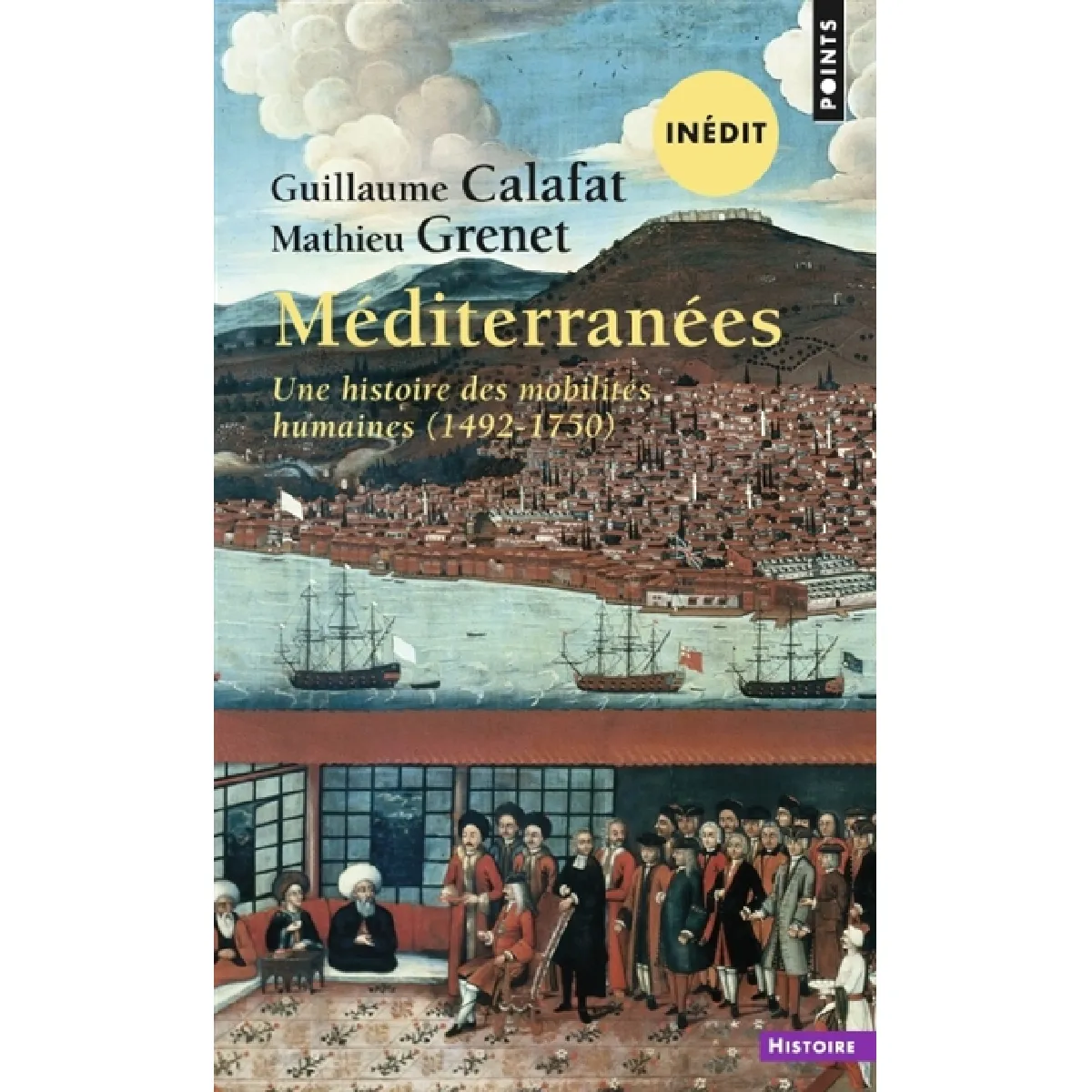 Méditerranées : une histoire des mobilités humaines (1492-1750)