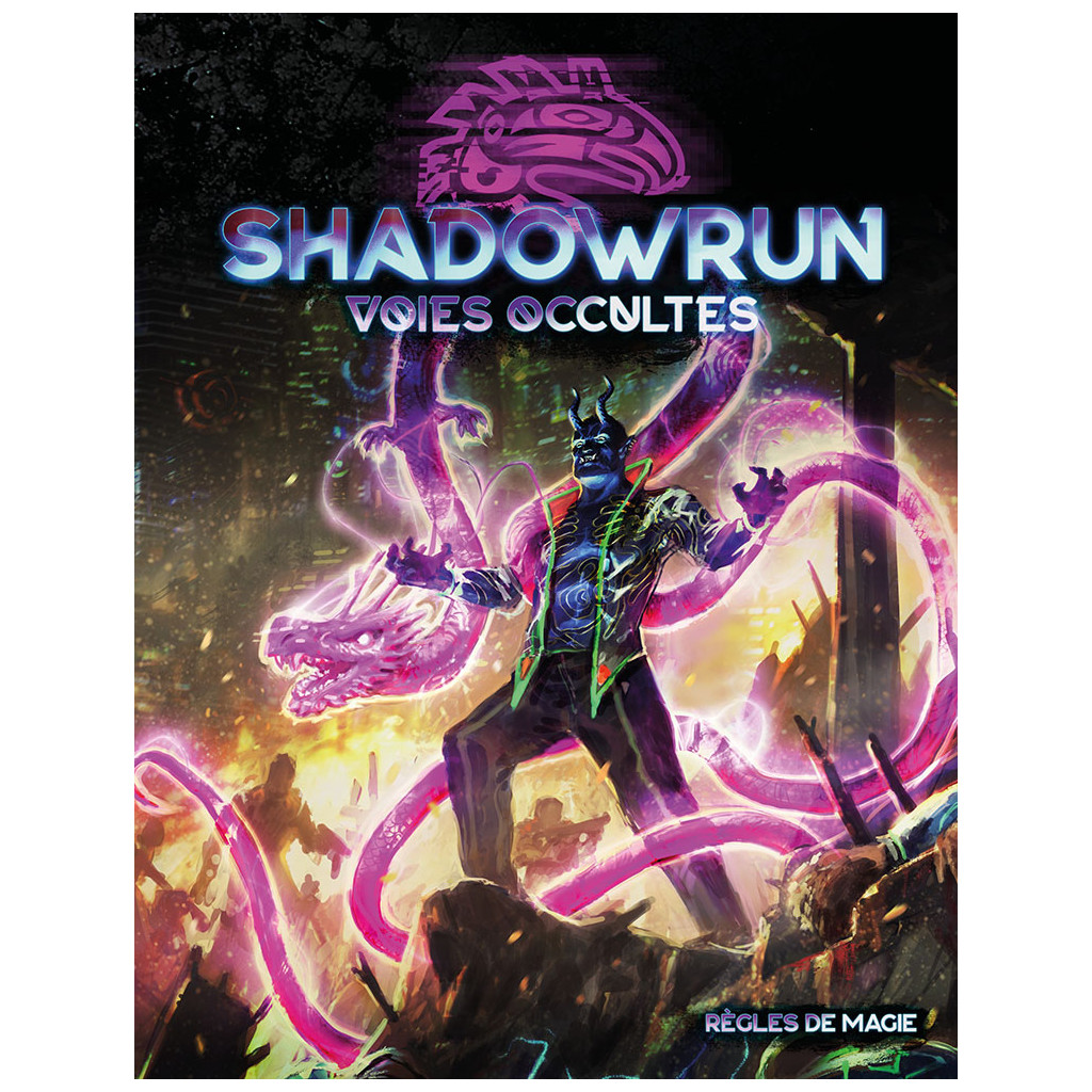 Shadowrun 6 - Voies occultes