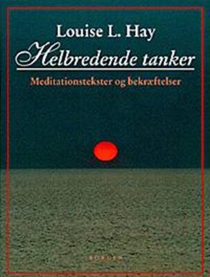 Helbredende Tanker - Louise L. Hay - Bog