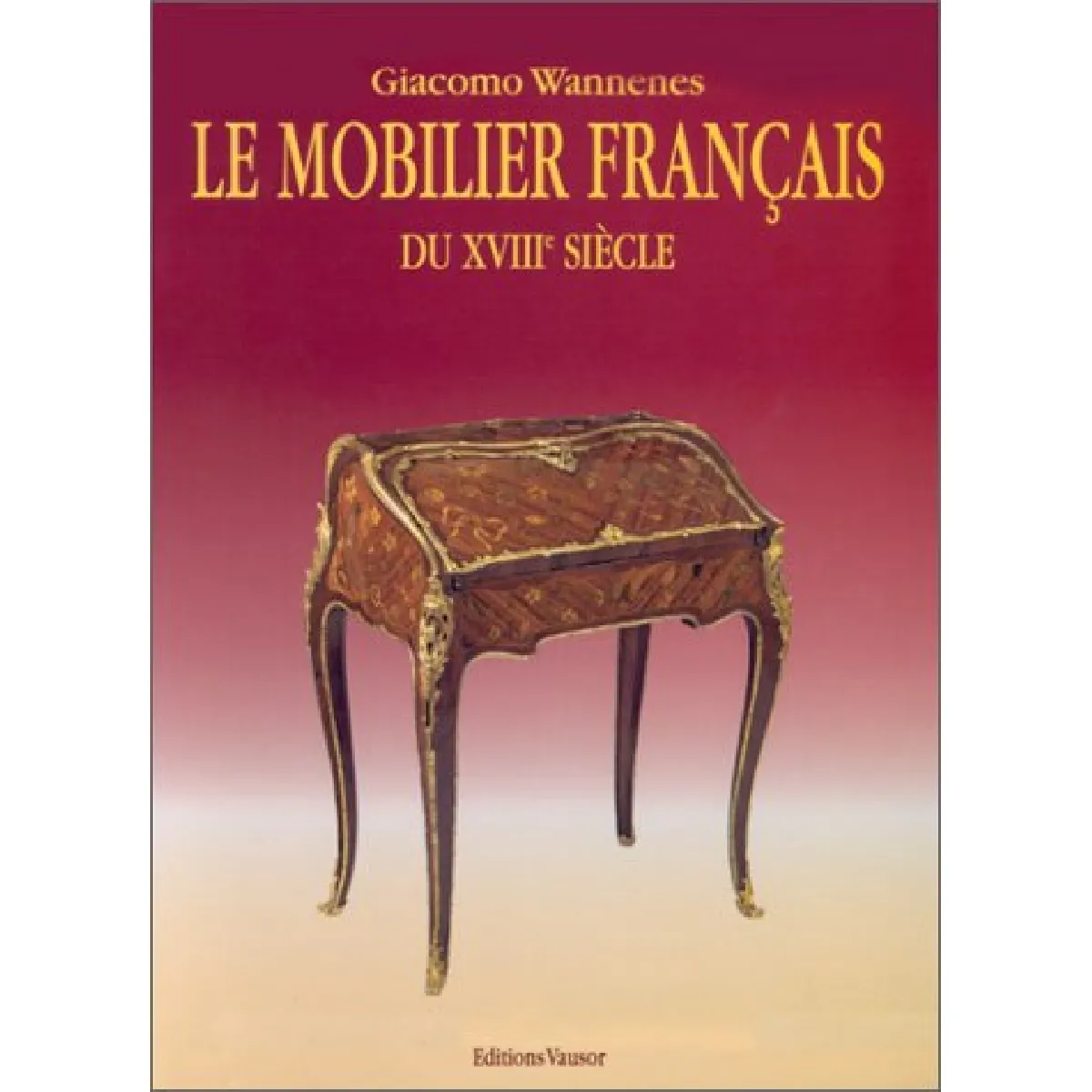 Le mobilier français du XVIIIe siècle · Occasion