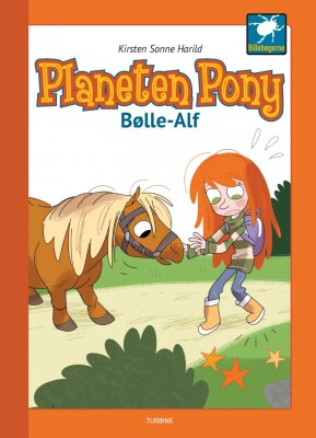 Planeten Pony - Bølle-Alf - Kirsten Sonne Harild - Bog