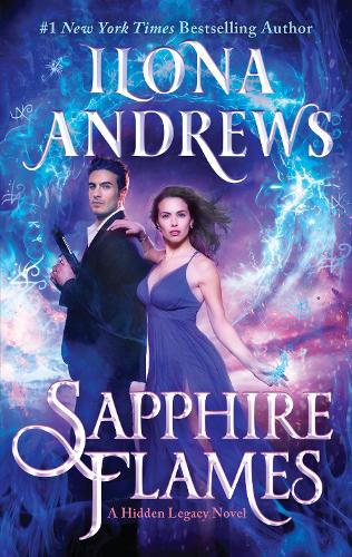 Sapphire Flames: A Hidden Legacy Novel - Hidden Legacy (Paperback)