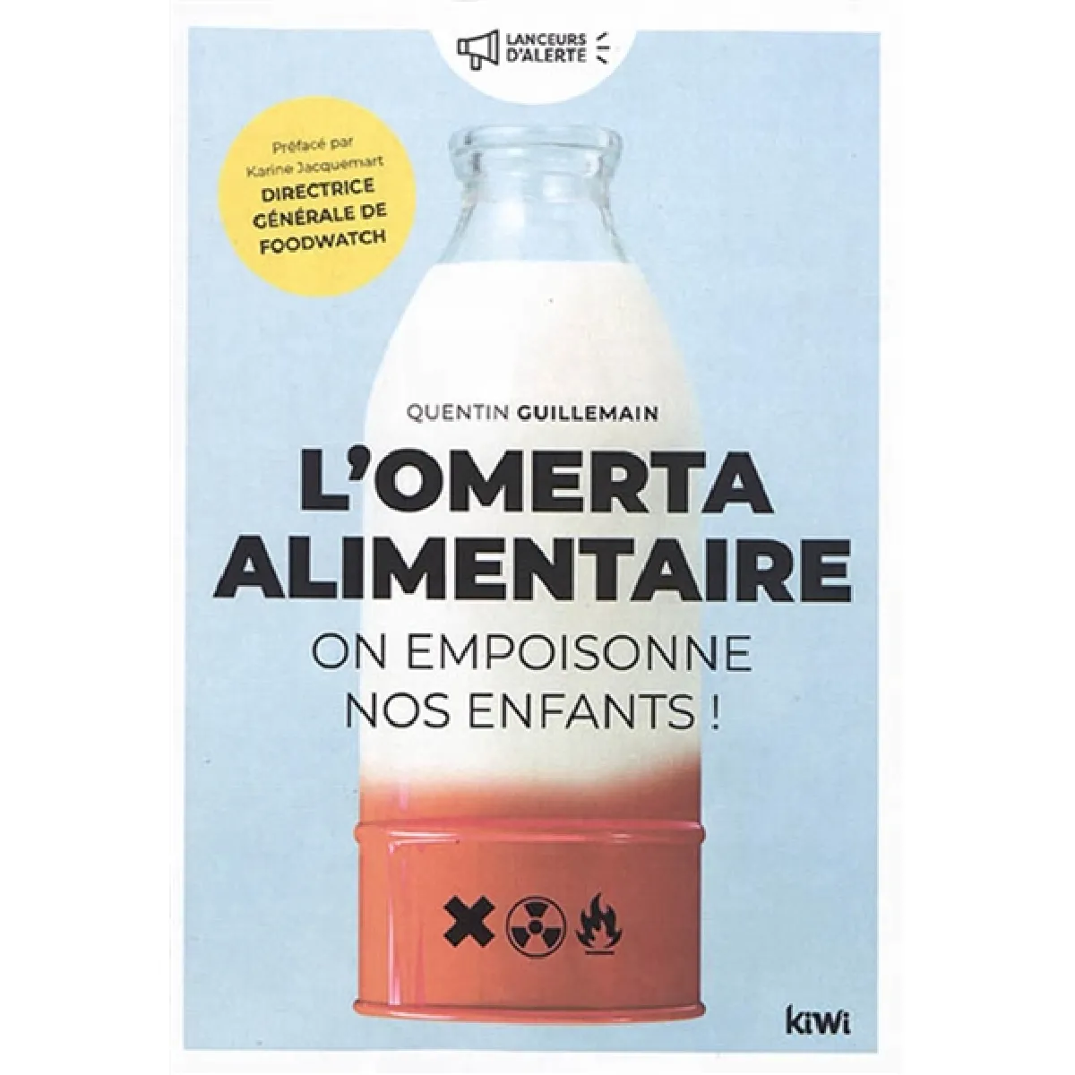L'omerta alimentaire : on empoisonne nos enfants ! · Occasion