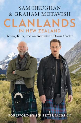 Clanlands in New Zealand: Kiwis, Kilts, and an Adventure Down Under (Hardback)