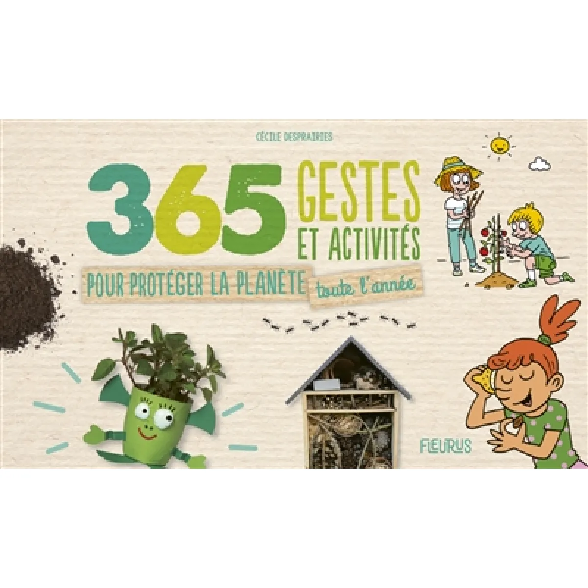 365 gestes et activités pour protéger la planète toute l'année · Occasion