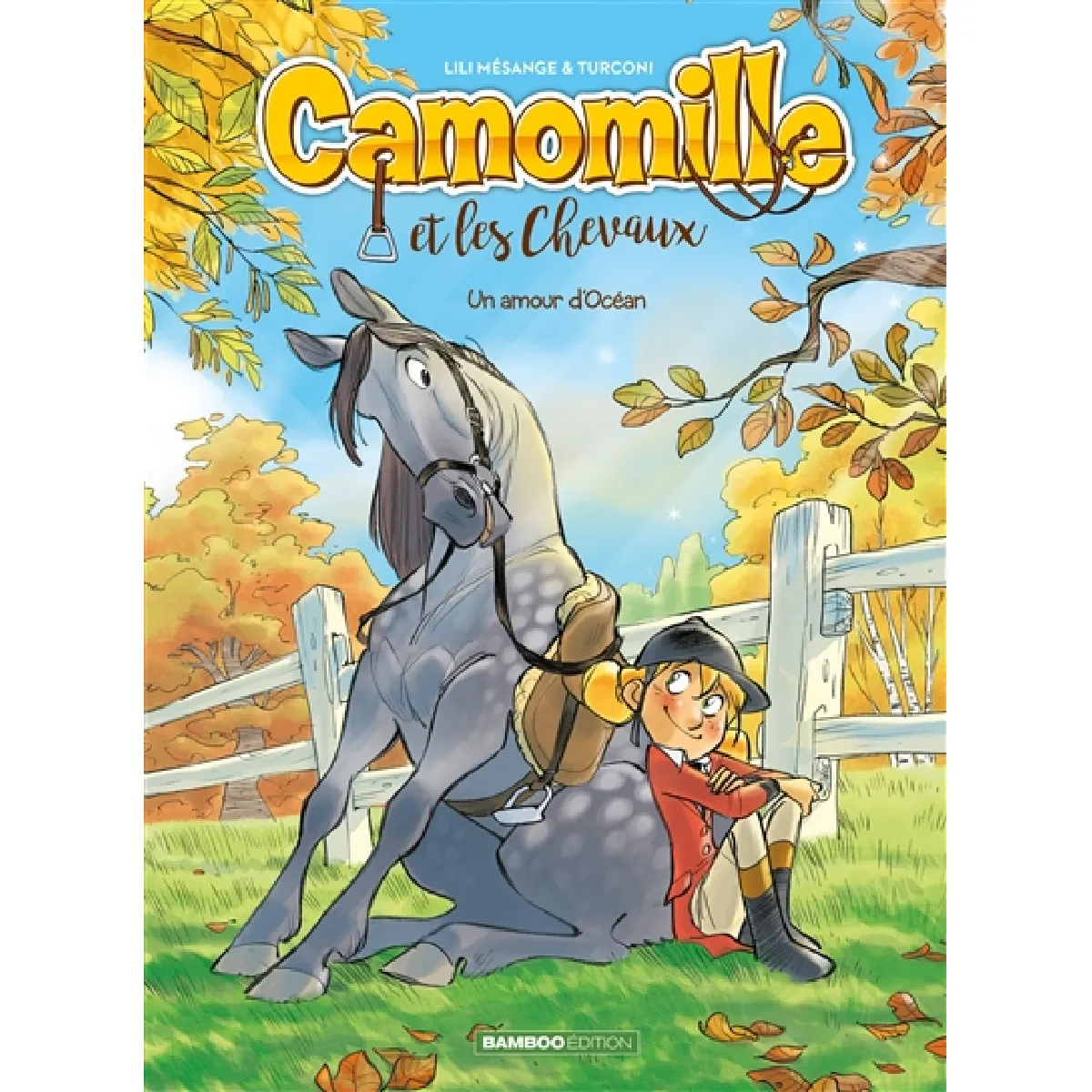 Camomille et les chevaux. Vol. 1. Un amour d'Océan · Occasion
