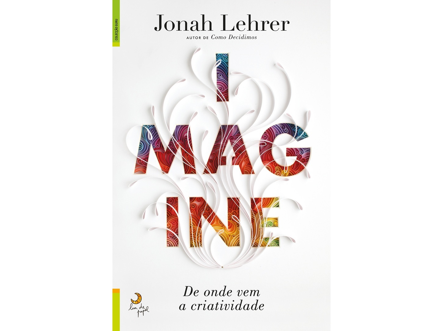 LIVRO IMAGINE DE: JONAH LEHRER