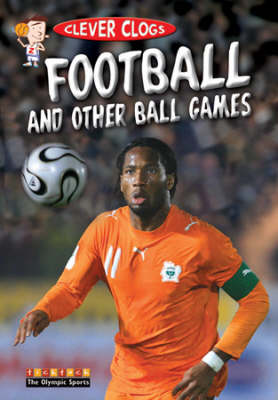 Clever Clogs Football & Ball Games (Paperback)