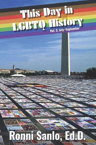 This Day in LGBTQ History Vol. 3: July-September - This Day in LGBTQ History (Paperback)