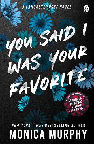 You Said I Was Your Favorite - Lancaster Prep (Paperback)
