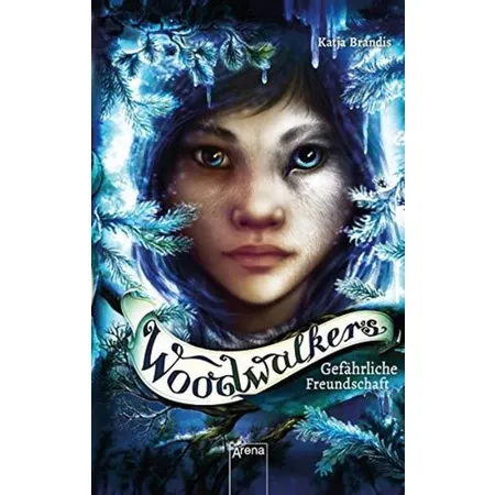 Arena Brandis, Woodwalkers (2) Gefährliche Freundschaft