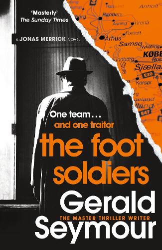The Foot Soldiers: A Sunday Times Thriller of the Month - Jonas Merrick series (Paperback)
