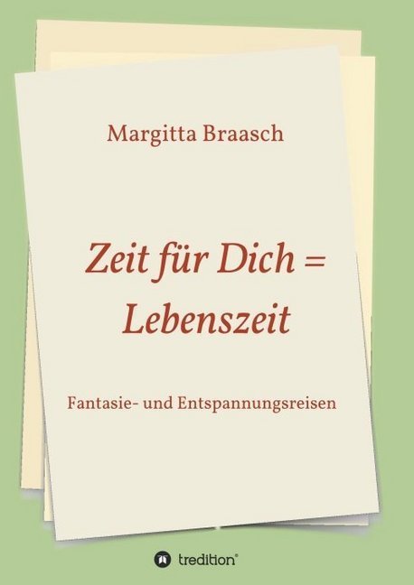 Zeit für Dich = Lebenszeit
