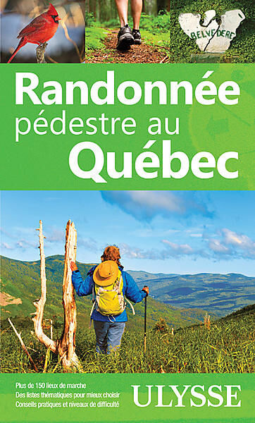 ULYSSE - RANDONNEE PEDESTRE AU QUEBEC ULYSSE