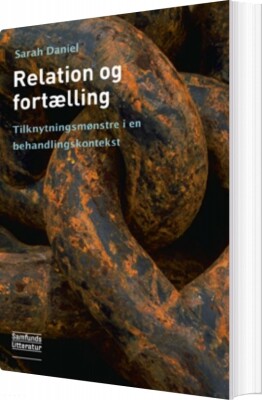 Relation Og Fortælling - Sarah Daniel - Bog
