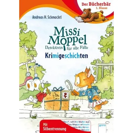 Arena Schmachtl, Missi Moppel. Krimigeschichten