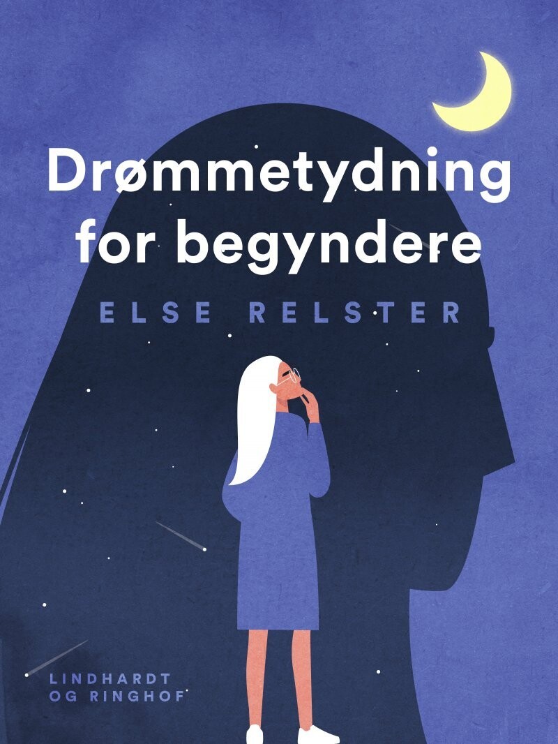 Drømmetydning For Begyndere - Else Relster - Bog