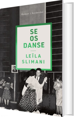 Se Os Danse - Leïla Slimani - Bog