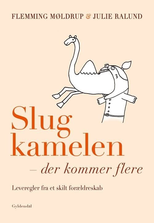 Slug Kamelen - Der Kommer Flere - Flemming Møldrup - Bog
