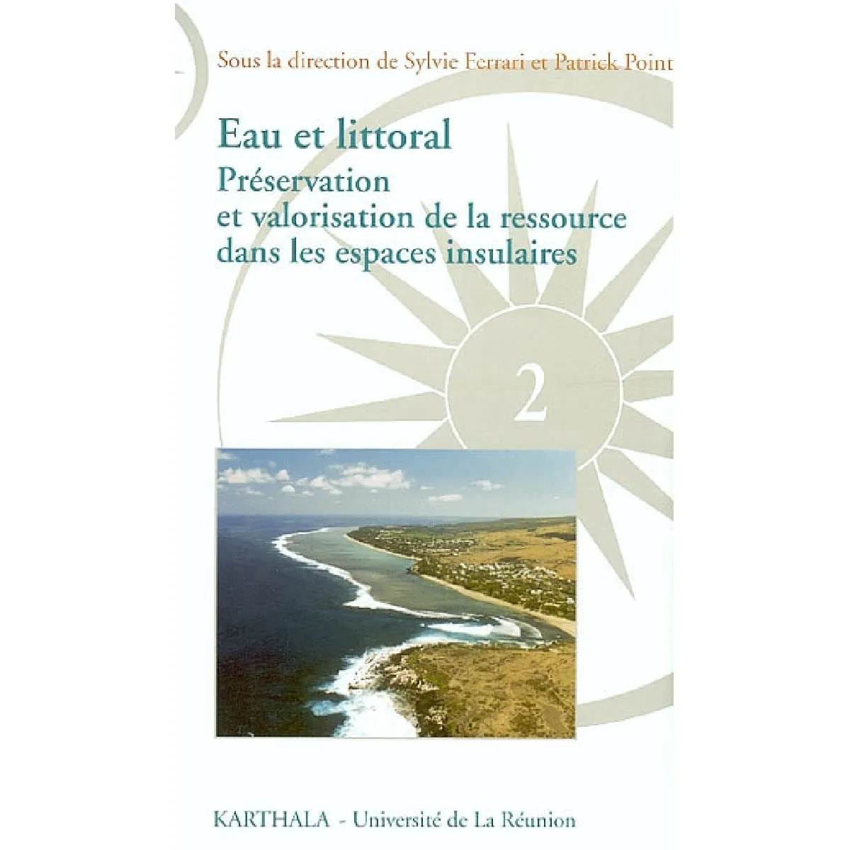 Eau et littoral : préservation et valorisation de la ressource dans les espaces insulaires · Occasion