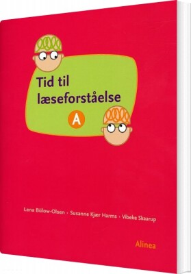 Tid Til Læseforståelse A, Elevbog - Lena Bülow-Olsen - Bog