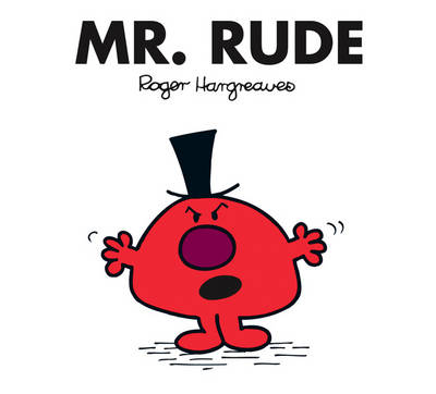 Mr. Rude - Mr. Men Classic Library 45 (Paperback)