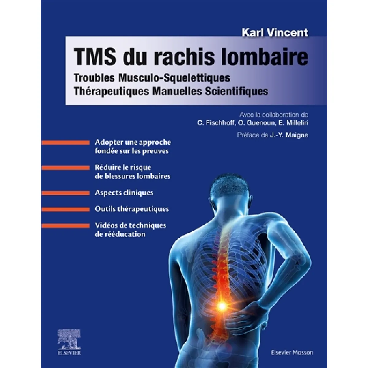 TMS du rachis lombaire : troubles musculo-squelettiques : thérapeutiques manuelles scientifiques