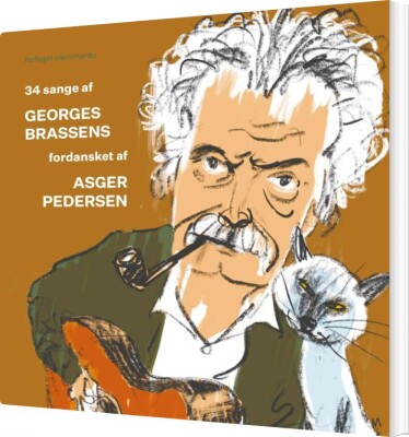 34 Sange Af Georges Brassens Fordansket Af Asger Pedersen - Asger Pedersen - Bog
