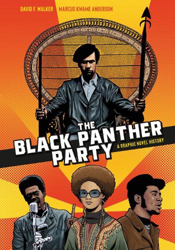 The Black Panther Party: A Graphic Novel History (Paperback)