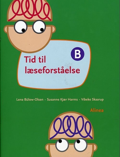 Tid Til Læseforståelse B, Elevbog - Lena Bülow-Olsen - Bog
