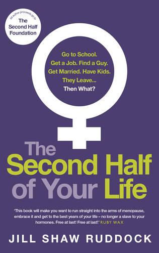 The Second Half of Your Life (Paperback)