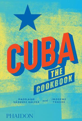 Cuba: The Cookbook (Hardback)