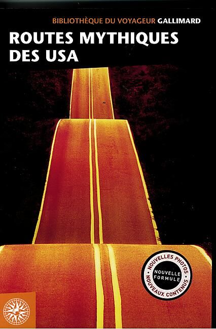 GALLIMARD - ROUTES MYTHIQUES DES USA BIBLIOTHEQUE DU VOYAGEUR