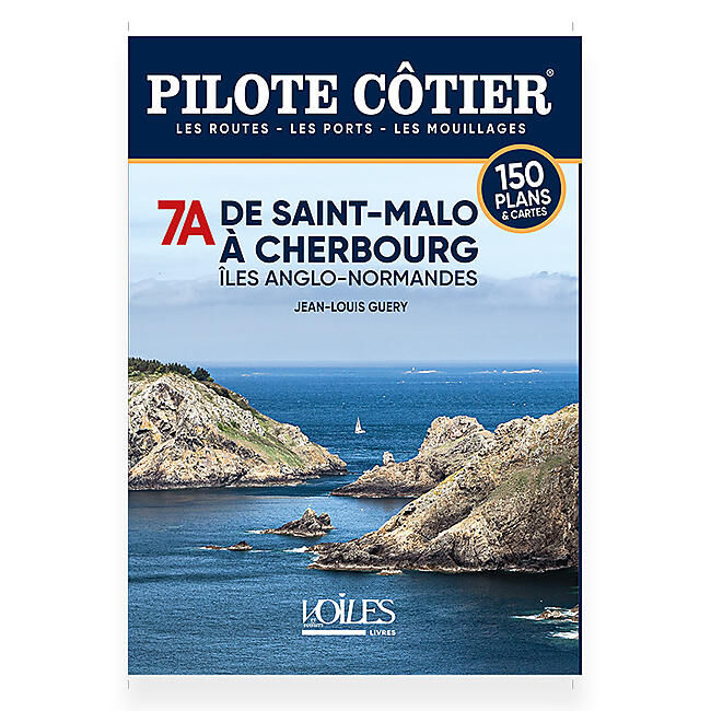 VOILES ET VOILIERS - 7A DE SAINT MALO A CHERBOURG PILOTE COTIER