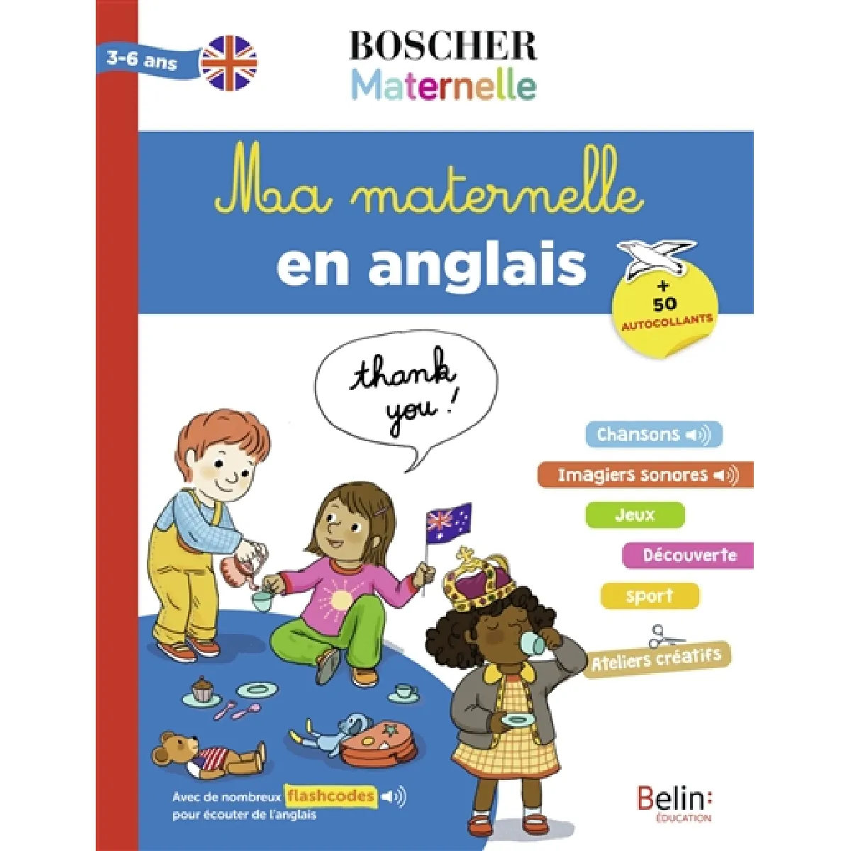 Ma maternelle en anglais : 3-6 ans