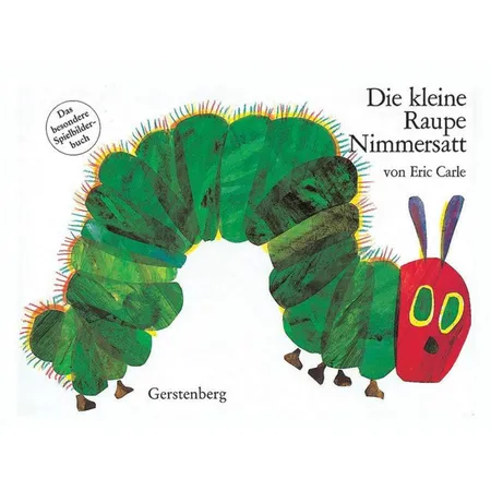 Gerstenberg Eric Carle - Die kleine Raupe Nimmersatt