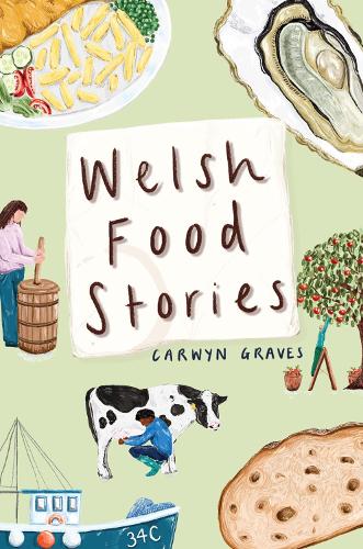 Welsh Food Stories (Hardback)
